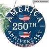 2D Flat, 1pc Round Aluminum Hanging Sign, 250th Anniversary 4th of July Door Sign, Vintage USA Flag Map Design, Perfect for 4th of July, Independence