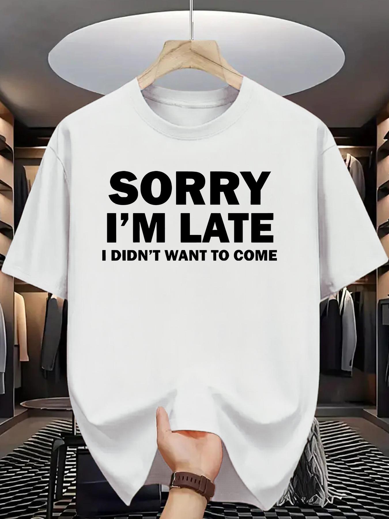 Sorry I M Late M