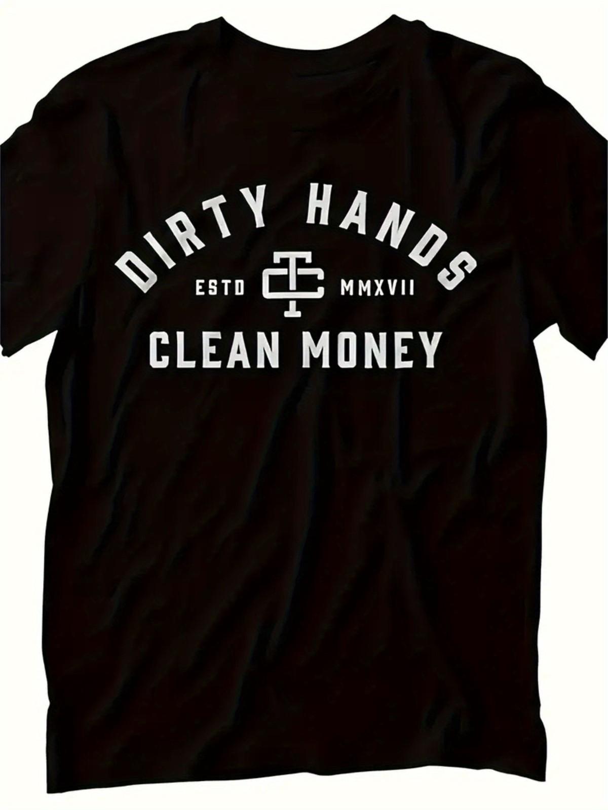 Dirty Hands Clean Money Graphic Tee - Hard Work Tradesman Gift T-Shirt XXXL