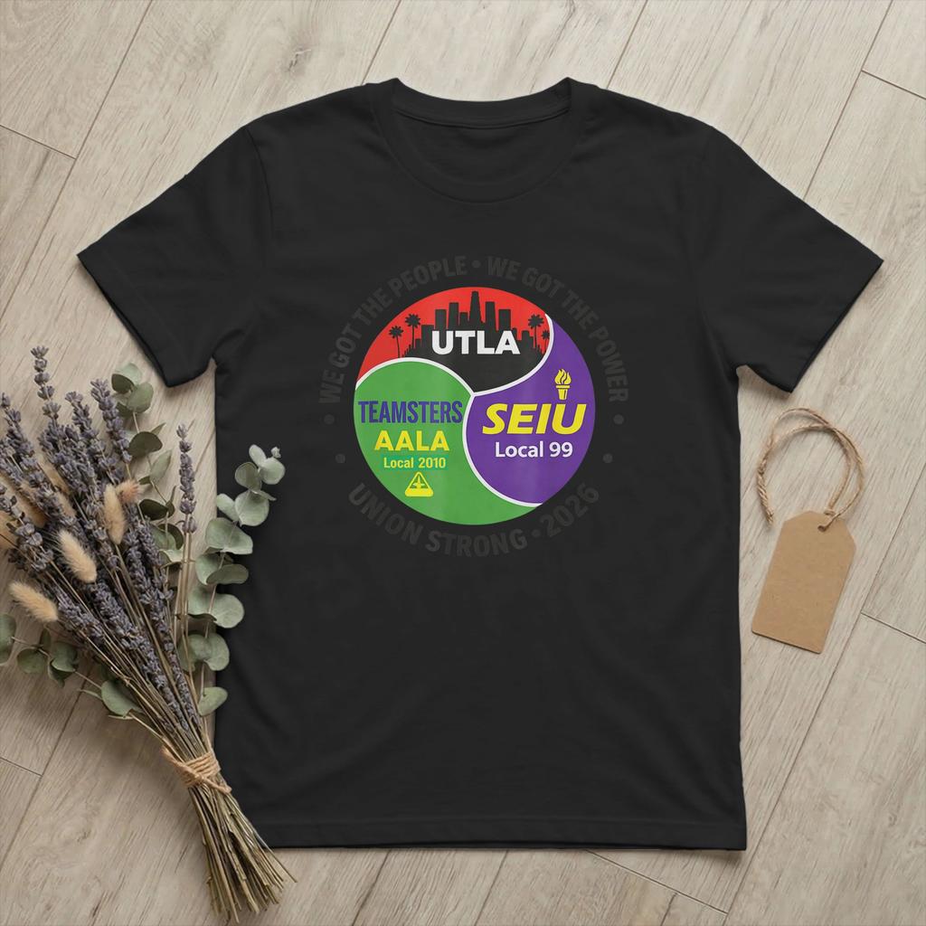 Labor MoveUnisext UTLA SEIU AALA TShirt for Unisex Round Collar 100 Cotton T Shirts We Got The People Tees Plus Size merch