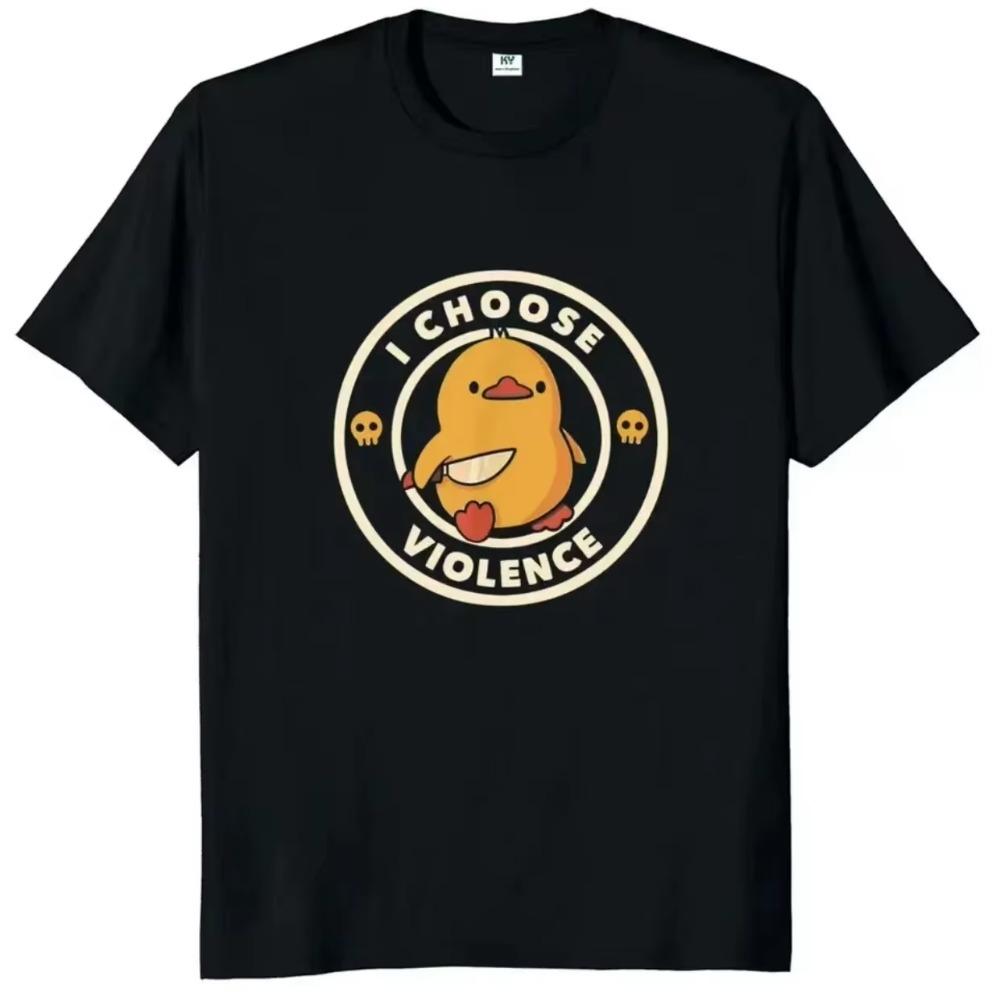 I Choose Violence T Shirt Funny Duck Humor Slogan Streetwear Oversized Casual Cotton O-neck Oversized T-shirts Men Clothing