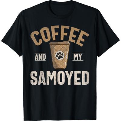 Coffee and My Samoyed T-Shirt