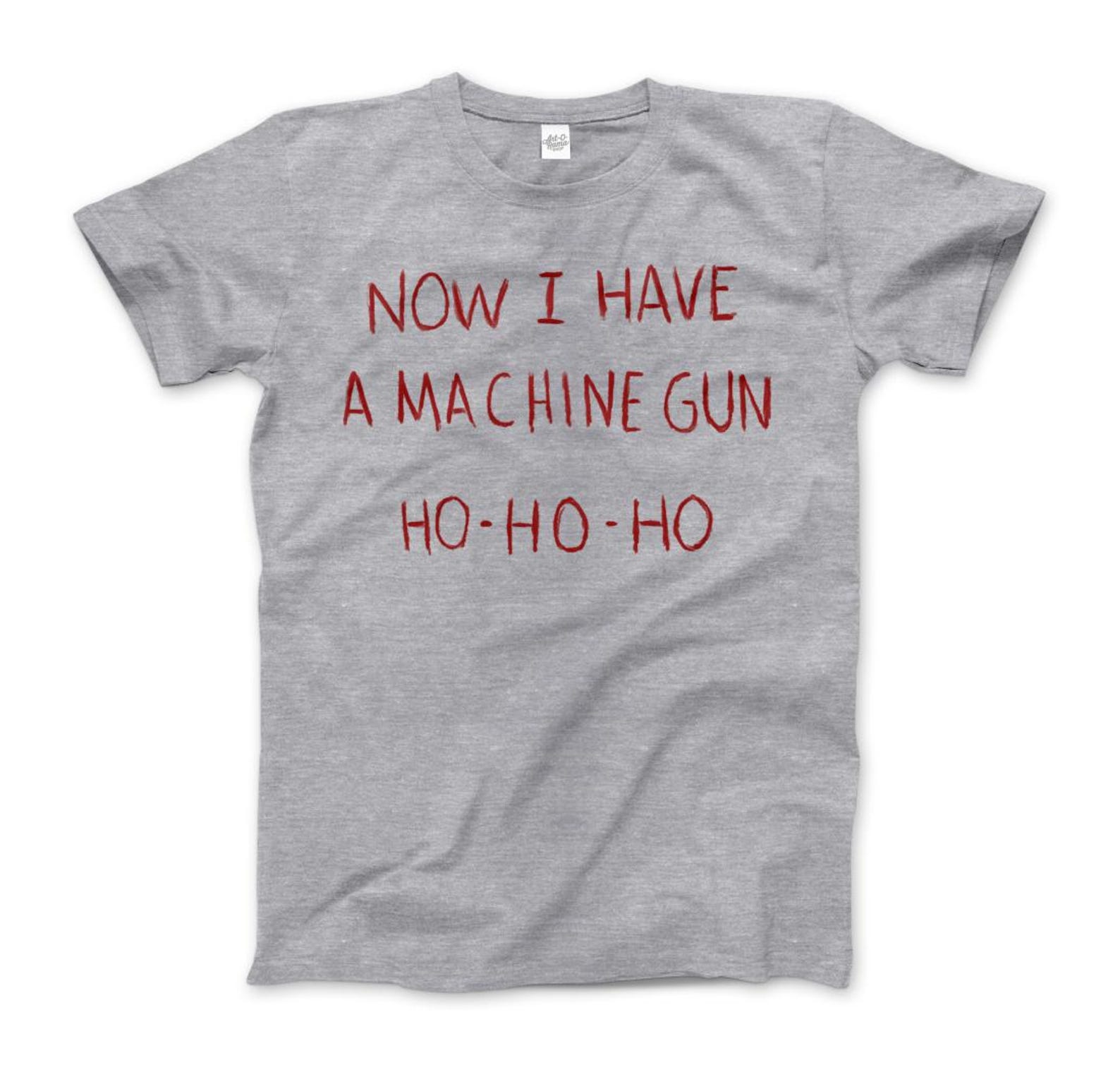 Now I Have a Machine Gun Ho-Ho-Ho T-Shirt S
