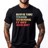 Funny Tech Support I Off On I Tech Engineer Computer It Guy Grahpic Tee Shirt Oversized T Shirt Men Luxury