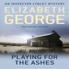 Playing For The Ashes by Elizabeth George Paperback Book 9781444738322