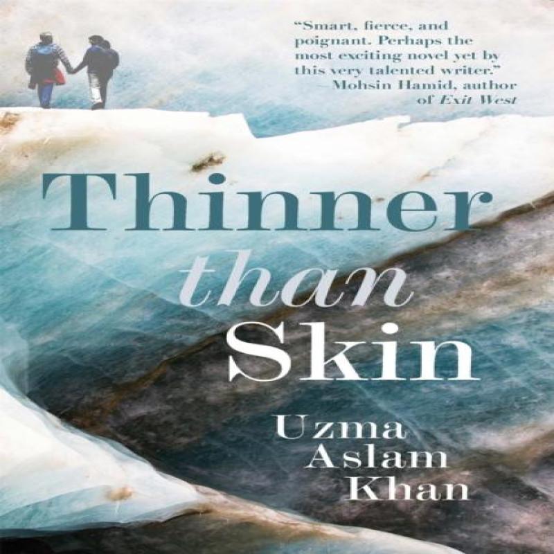 Thinner Than Skin by Uzma Aslam Khan Paperback Book 9781913090791
