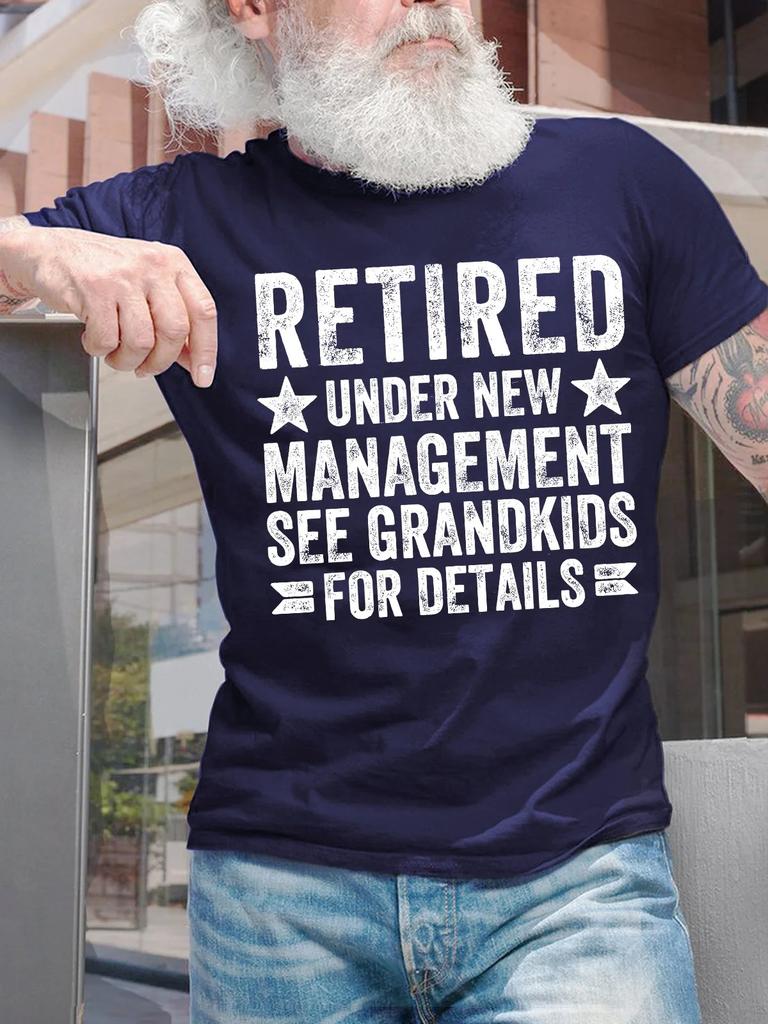 Unisexs Retired Under New Unisexageunisext See Grandkids For Details Funny Graphic Print Cotton Text Letters Casual Tshirt