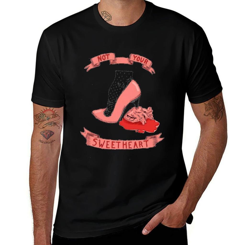 Not Your Sweetheart Tshirt High Elasticity Sports Tshirt