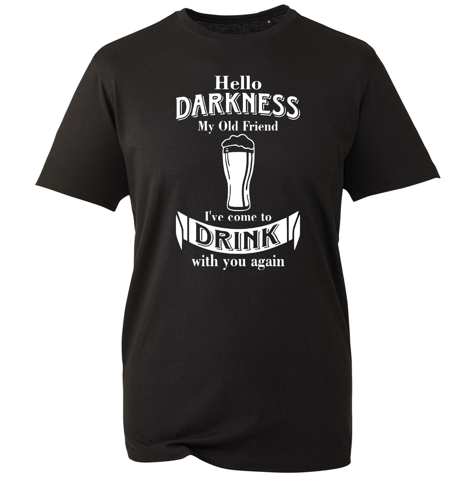 

Beer Lovers T-Shirt Hello Darkness My Old Friend Top New Men s Unisex Gift Tee S