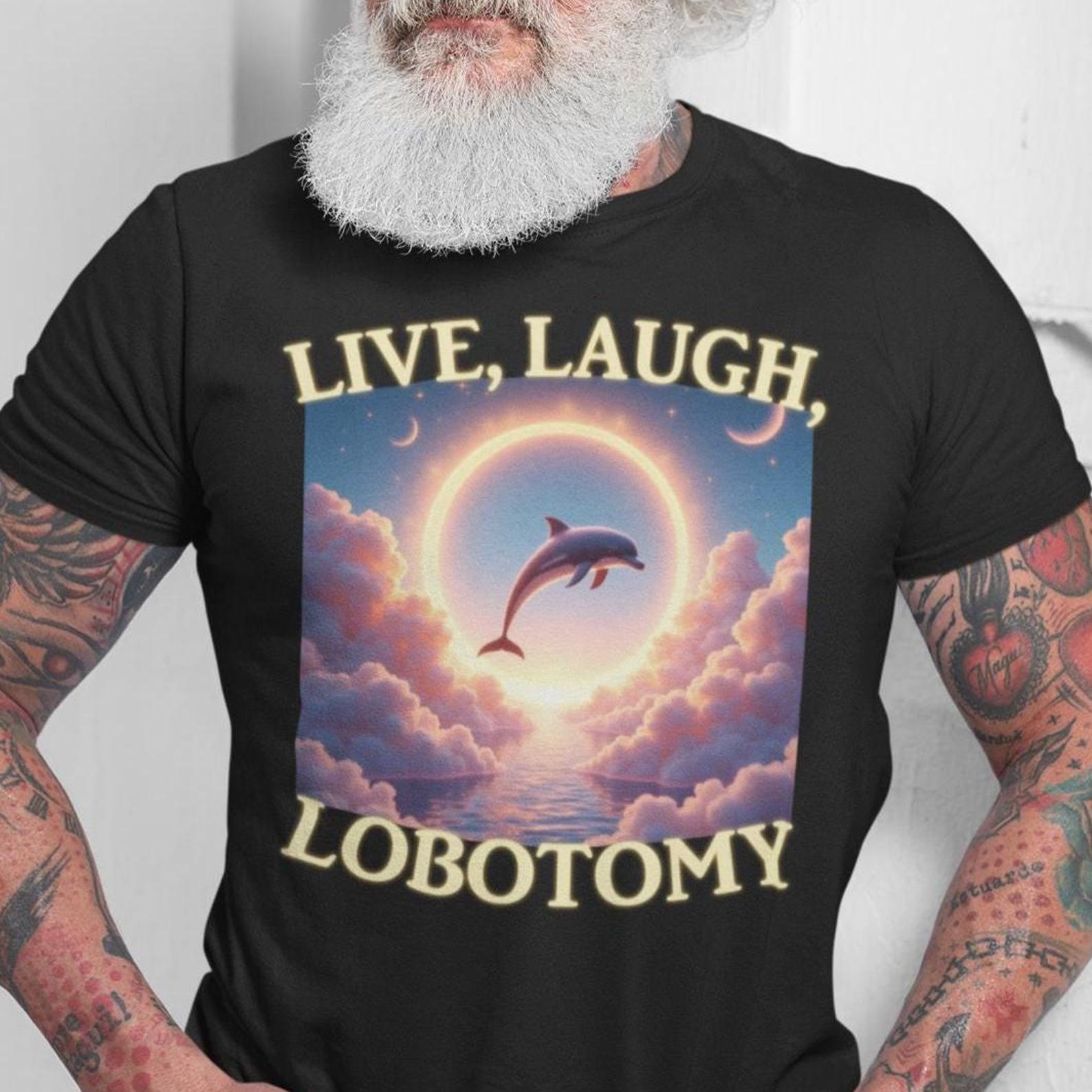 live laugh lobotomy - unisex t shirt, funny dolphin meme t shirt, silly t shirt, weird t shirt S