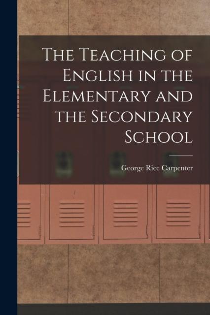 Kniha The Teaching of English In the Elementary and the Secondary School