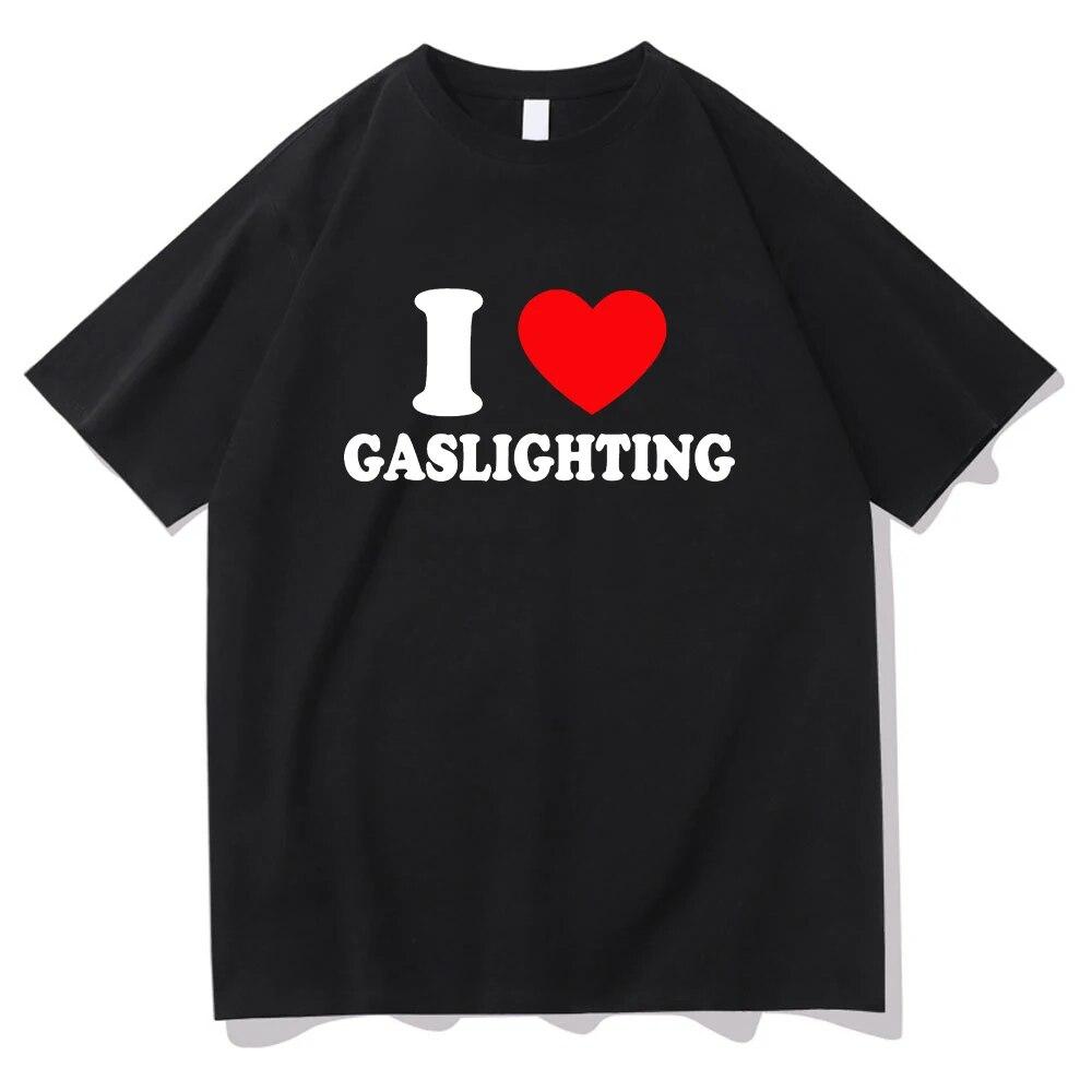 Tričko Gaslighting Unisex Harajuku Grafika I Love Gaslighting Trička s dopisním potiskem Unisex Legrační Estetický Ležérní Písková Bavlněná Trička