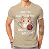 DND Are You Kitten Me Right Meow T Shirt Homme Unisexs Tshirt Cotton Unisex Clothing