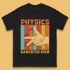 Physics Gangster Sign Right Hand Rule Funny Parody Science Scientist Mens Tee Top