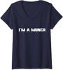 Funny I'm A Munch Funny Quotes Gift Ladies' V-Neck Tshirt