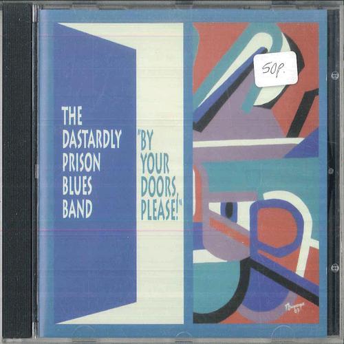 

CD DASTARDLY PRISON BLUES BAND By Your Doors Please TA3001 Non Japan Blues Used