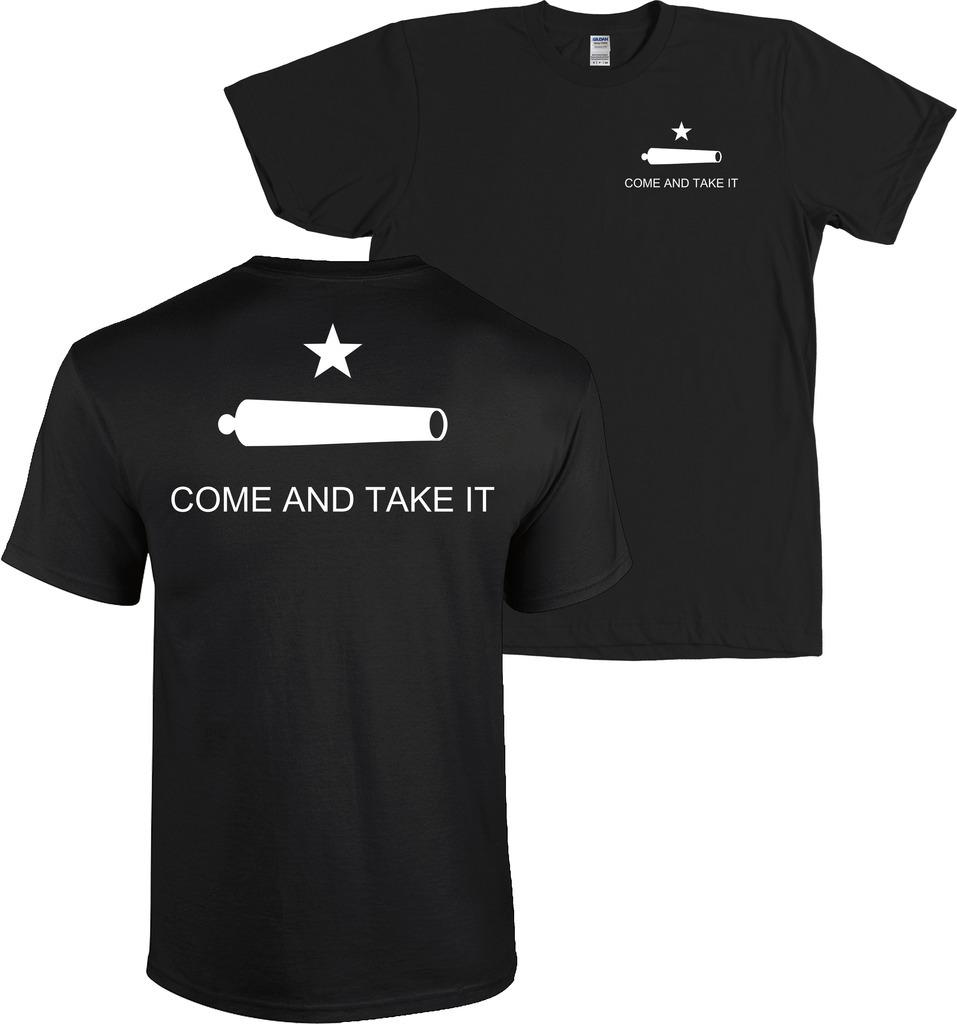 COME AND TAKE IT Flag Shirt Texas Revolution - FRONT & BACK PRINT, MANY COLORS S
