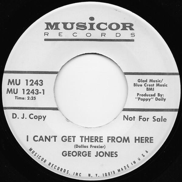 

7inch Record GEORGE JONES 2 I Cant Get There From Here MU1243PROMO Musicor Records 1967 US CountryFolk Used