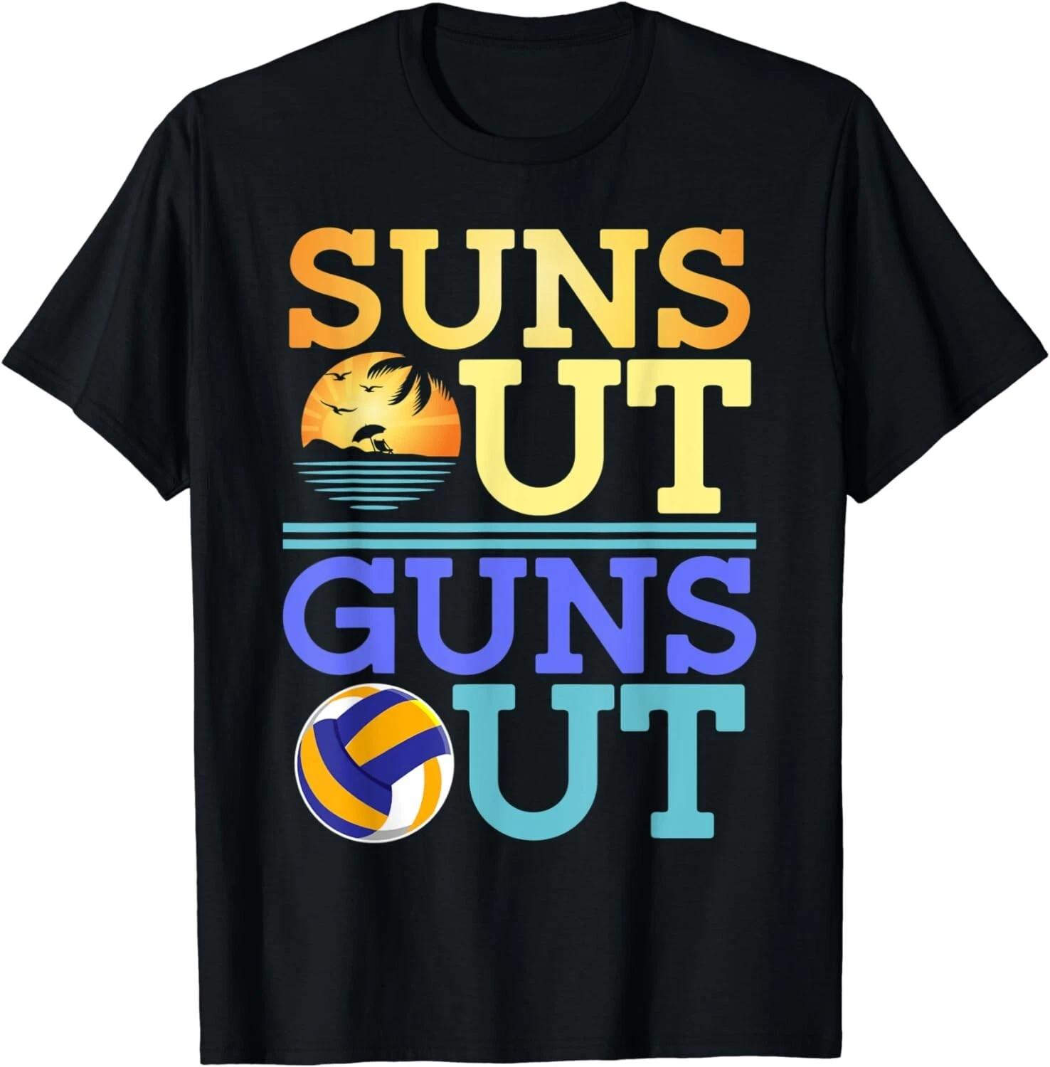 

Suns Out Guns Out Beach Volleyball Funny Gift Unisex T-Shirt L