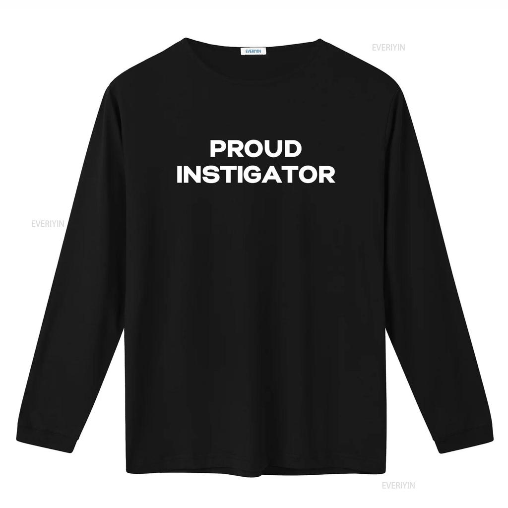 Proud Instigator T Shirt Funny Offensive Rude Humor Gag with Sarcastic Design vintage Washed designer clothes Breathable