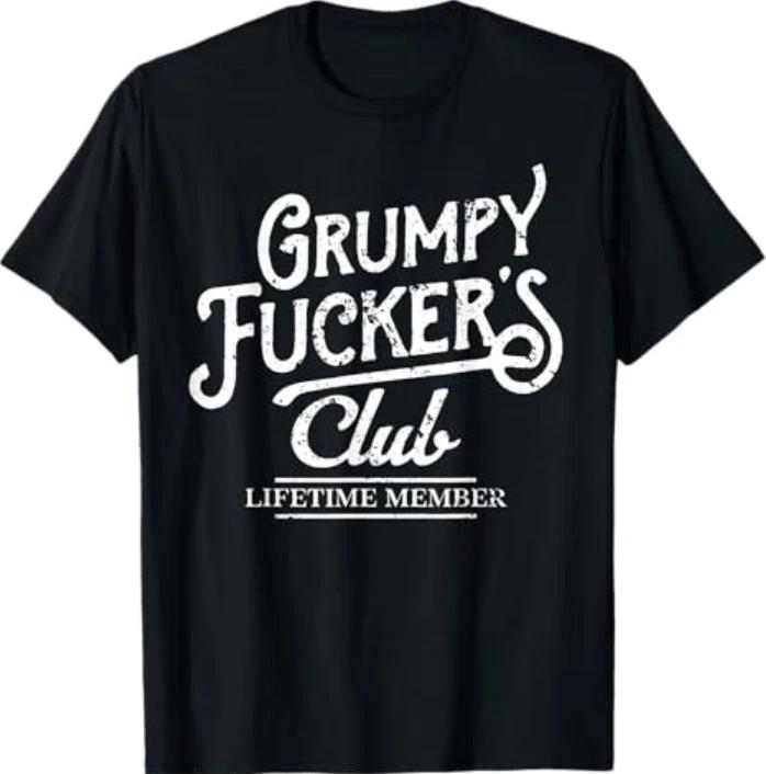 Grumpy Fckers Club Lifetime Member Sarcastic Tshirt S