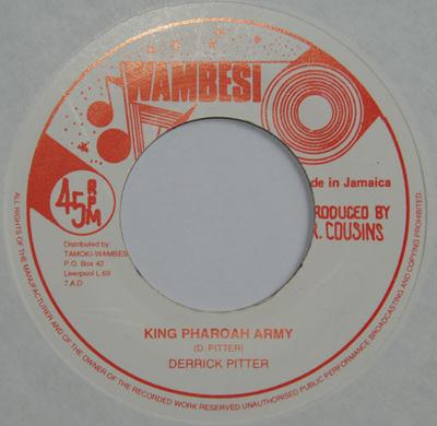 7inch Record DERRICK PITTER - King Pharoah Army NONE Wambesi 1980 UK Reggae, Ska & Dub Used
