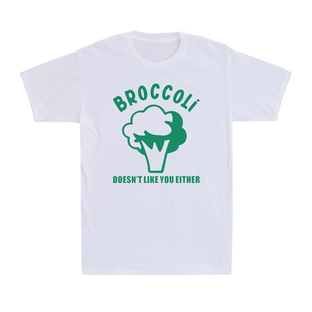 Broccoli Doesn t Like You Either T shirt Funny Sarcasm Graphic Men s T-Shirt L