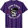 Fun Fact I Dont Care Funny Skeleton Saying Quote Rude Unisex T-Shirt