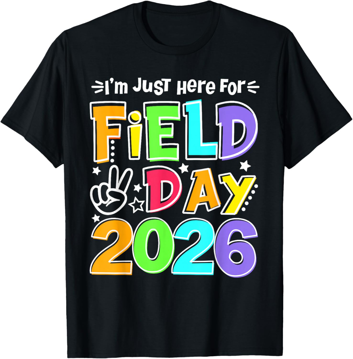 Just Here for Field Day Fun Day 2026 Teacher Kids T-Shirt S разноцветный