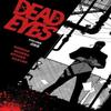 Dead Eyes Volume 1 by Gerry Duggan Paperback Book 9781534315655