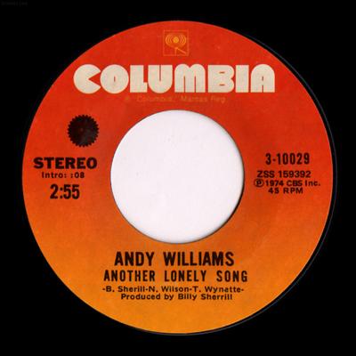 7inch Record ANDY WILLIAMS - Another Lonely Song / A Mi Esposa C 310029 Columbia 1974 US Pop Used