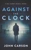 Kniha Against the Clock : A Scottish Crime Thriller : 10