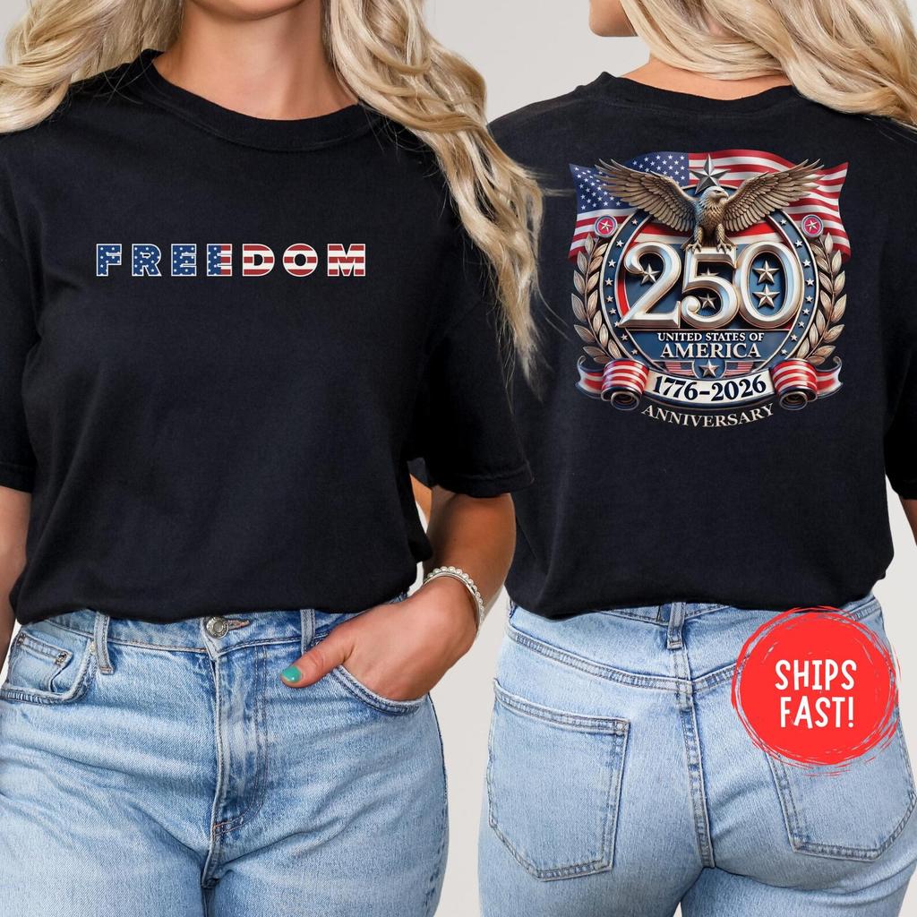 Freedom Shirt 250 Anniversary Shirt Patriotic USA 1776 2026 Tee American Pride Liberty Celebration Gift Fourth Of July Comfort Colors