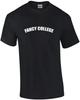 Fancy College - Funny T-Shirt