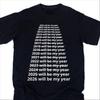 Funny 2026 Will Be My Year Graphic 100cotton Men Shirt Creativity Shirt 2026 Summer Unisex Harajuku Womens Short Sleeve Tshirt