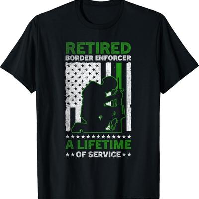Retired Border Enforcer A Lifetime Of Service Border Patrol T-Shirt