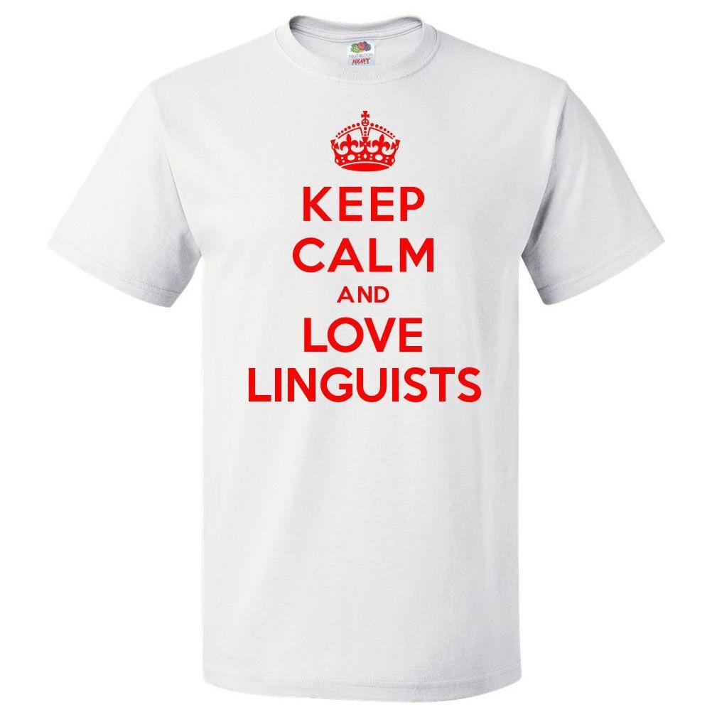 Keep Calm and Love Linguists T shirt Funny TeeSe abre en una nueva ventana o pestaña L