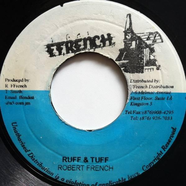 7inch Record ROBERT FFRENCH - Ruff Tuff none Ffrench Jamaica Reggae, Ska & Dub Used