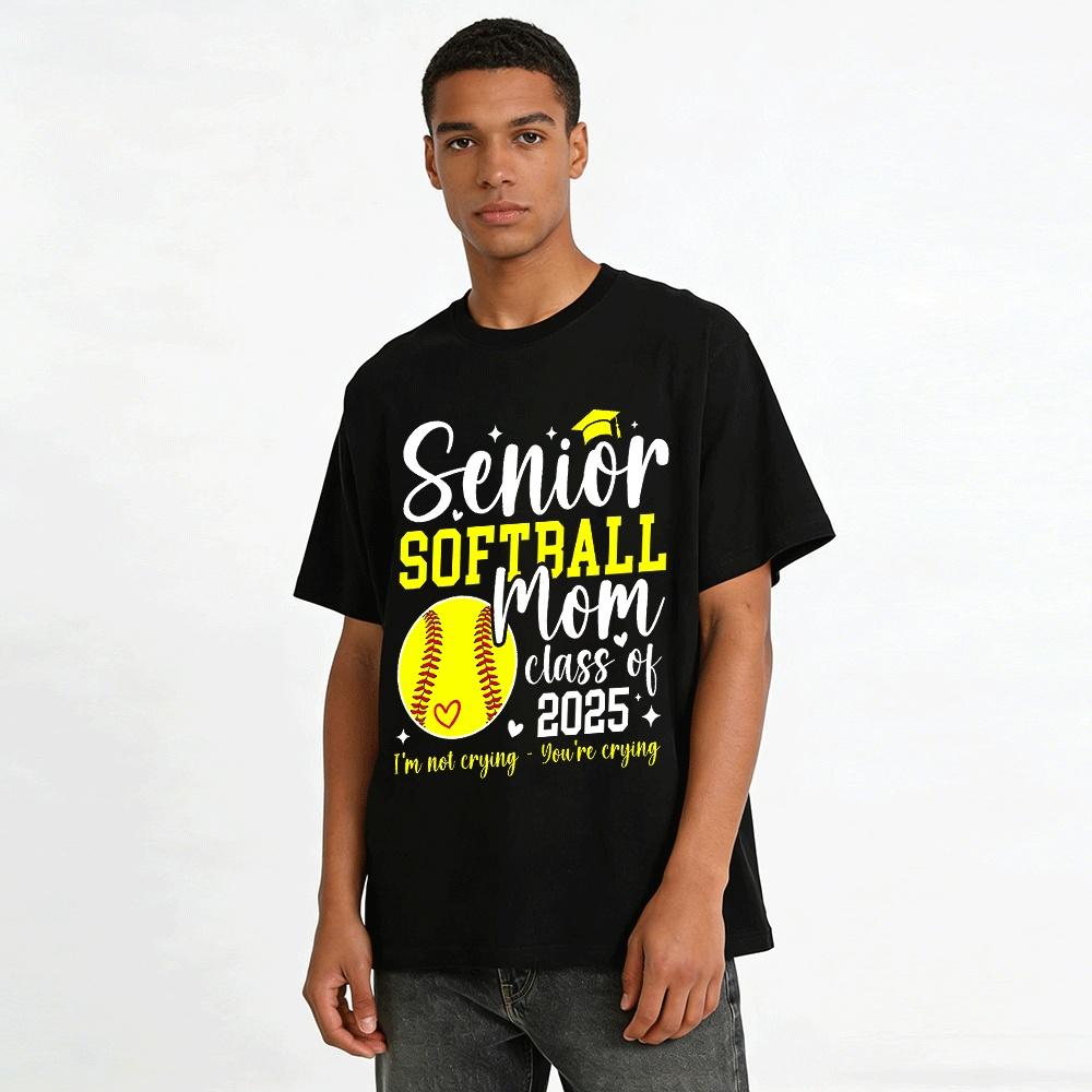 Senior 2025 Softball Mom Shirt I'm Not Crying You're Crying Pure cotton T-shirt