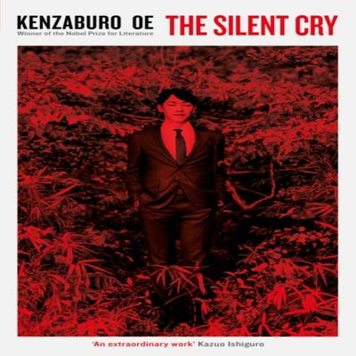 The Silent Cry by Kenzaburo Oe Paperback Book 9781781255650