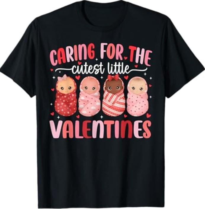Caring for The Cutest Little Valentines NICU Nurse Cute Baby T-Shirt S