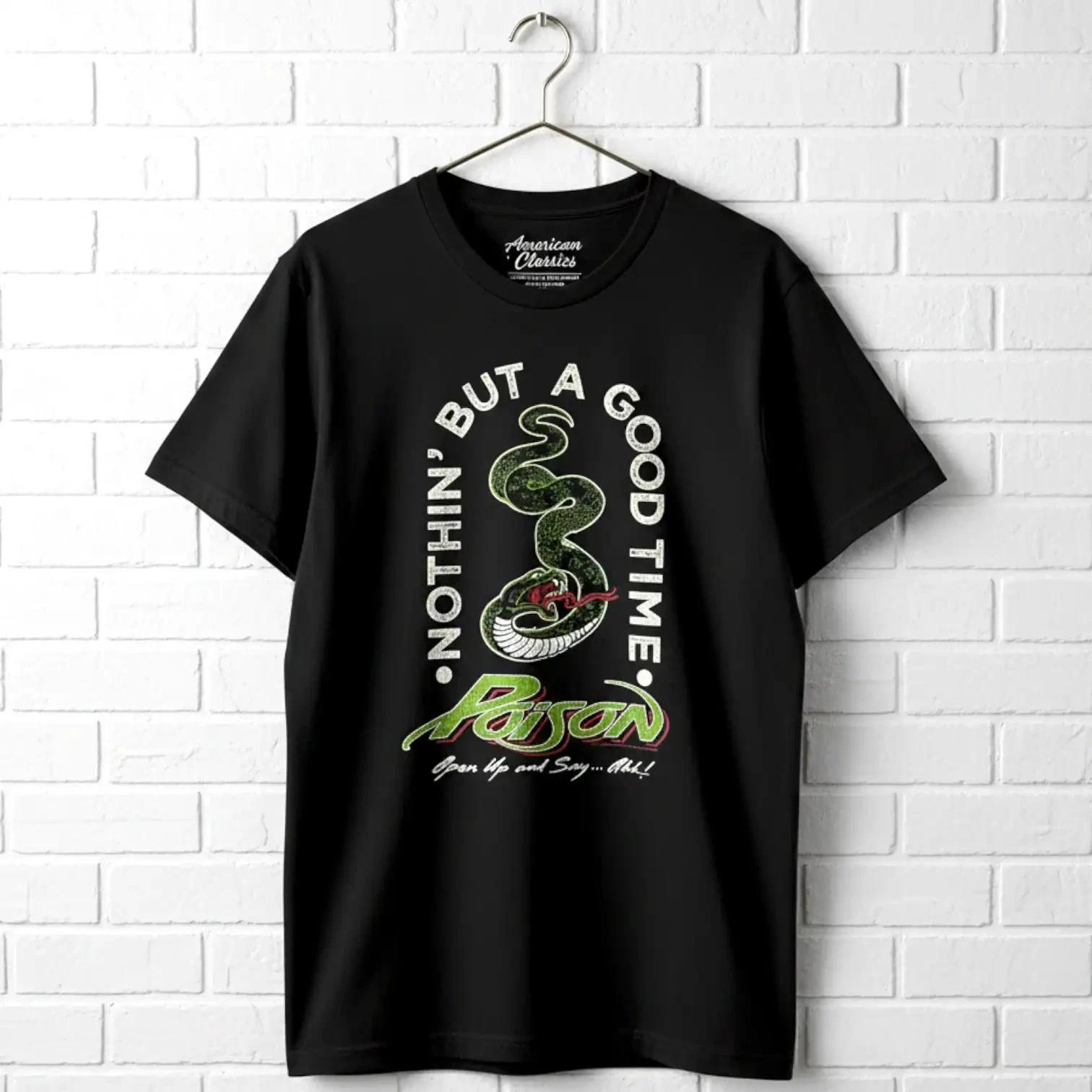 Poison Nothin But a Good Time Snake Men s T Shirt XXXXL