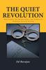 The Quiet Revolution : Shattering the Myths About the American Criminal Justice System Kitabı