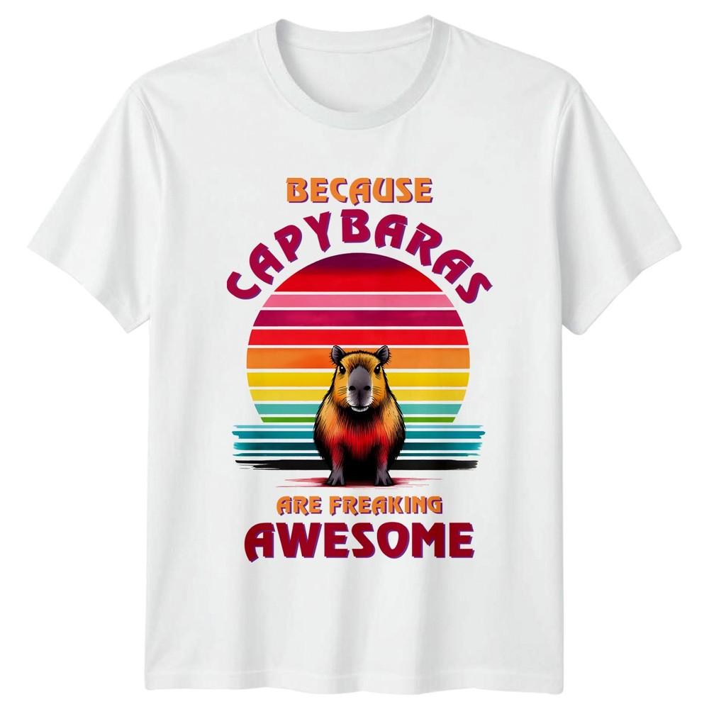 Because Capybaras Are Freaking TShirt Capybara Animal Gift For Him And Her S