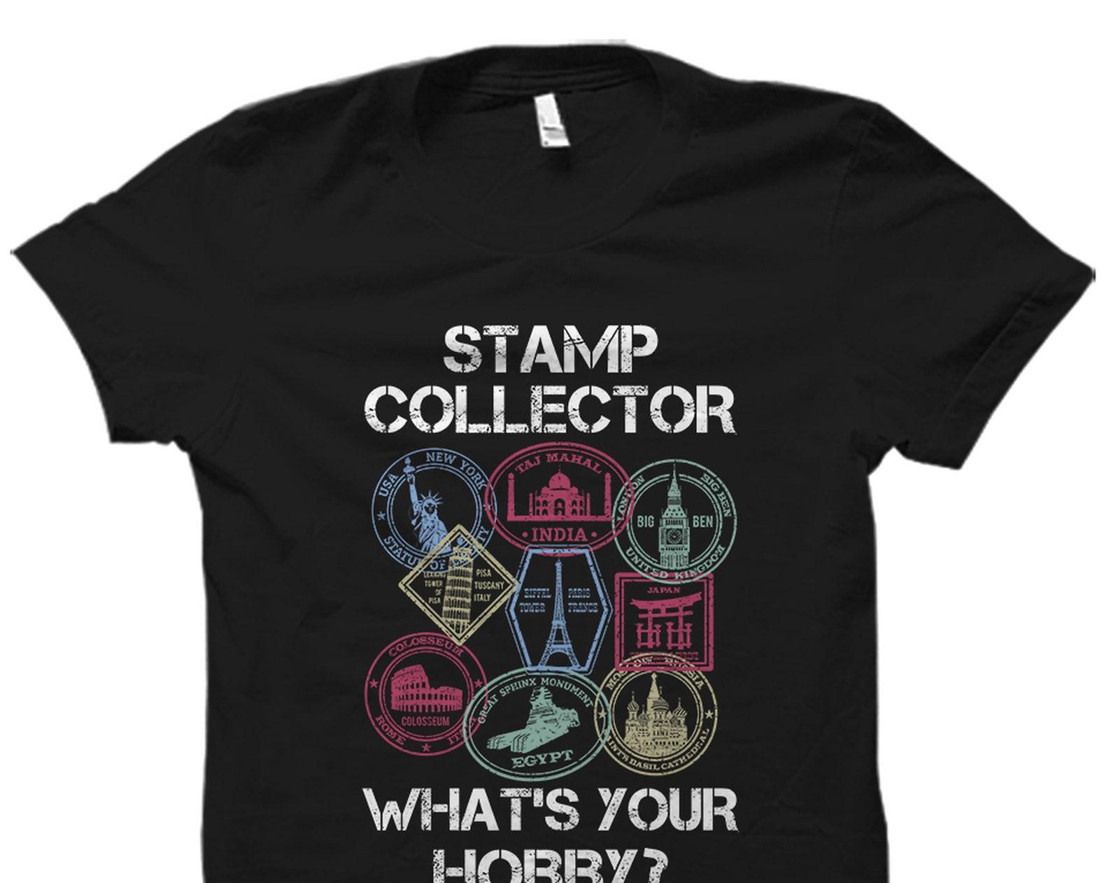 Stamp Collector Shirt. Stamp Collector Gift. Stamp Collecting Shirt. Stamp Collecting Gift. Stamp Collector What s Your Hobby Shirt #OS2425 M