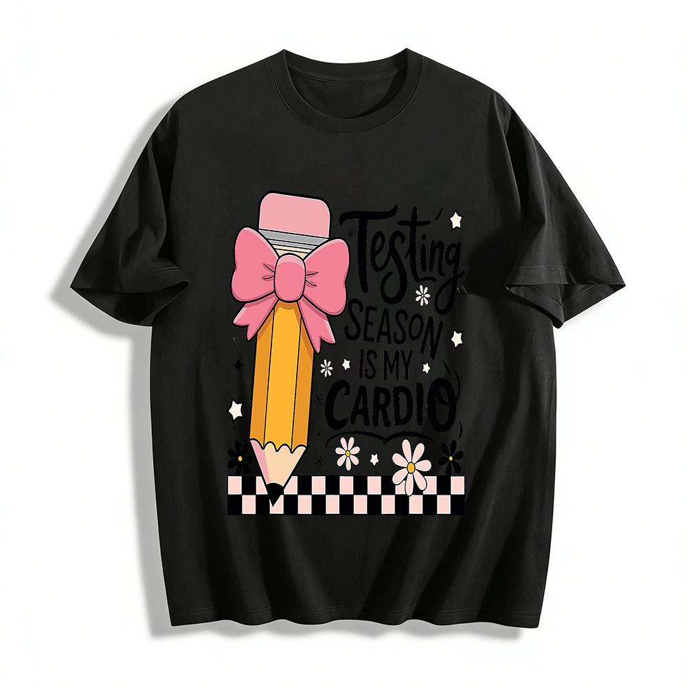 Testing Season Is My Cardio Pure cotton T-shirt XXS