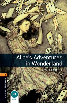 Adventures In Wonderland Bookworms Alice's (Oxford Library)