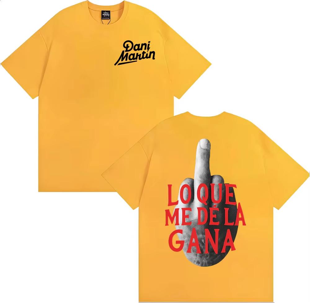 2026 Dani Martin Lo Que Me De La Gana Graphic Printed T Shirt Unisexs Clothing Harajuku Hip Hop Punk Tshirts High Quality Tees