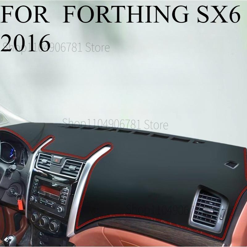 FOR  FORTHING SX6 2016 Car Dash Mat Dashmat Dashboard Mat Cover Sun Shade Dash Board Cover Carpet Accessories