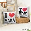 I LOVE MOM Cushion Cover Natural Linen Organic Fabric DoubleSided Printing Couch Pillow Covers Home Decor